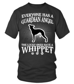 WHIPPET IS MY GUARDIAN ANGEL