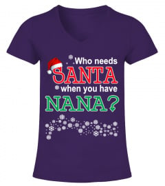 WHO NEEDS SANTA WHEN YOU HAVE NANA