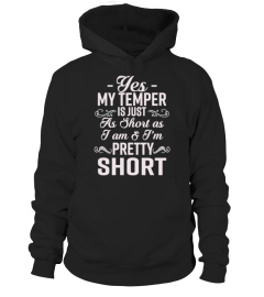 Yes,My Temper Is Just As Short As I am Tees, Hoodies and Mug