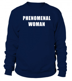 Phenomenal Woman - Empowering Gift For Women T-Shirt