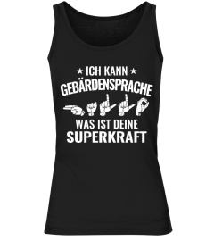 ICH KANN GEBÄRDENSPRACHE, WAS IST DEINE SUPERKRAFT?
