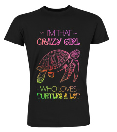 Crazy Girl Love Turtles