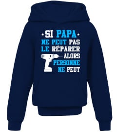 Si Papa ne peut pas le Réparer - Cadeau Fête des Pères