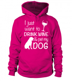 Drink Wine & Pet My Dog!