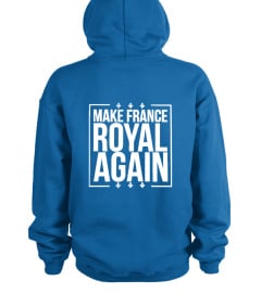 T-shirt Make France ROYAL AGAIN WHITE