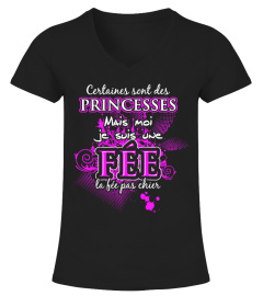 T-Shirt Femme Humour Best Seller - CERTAINES SONT DES PRINCESSES... je suis une fée la fée pachier