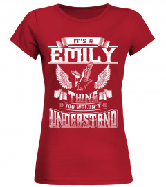 It s A Emily Thing You Wouldnt Understand 