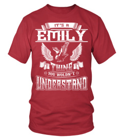 It s A Emily Thing You Wouldnt Understand 