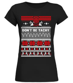 Limited Edition - Don't Be Tachy