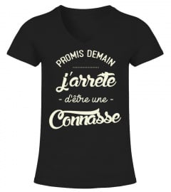 T-Shirt  Connasse Femme - Promis demain j'arrête d'être une connasse ! Non, j'déconne !