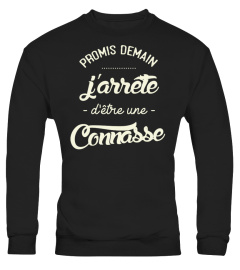 T-Shirt  Connasse Femme - Promis demain j'arrête d'être une connasse ! Non, j'déconne !