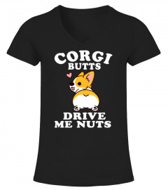 Corgi Butts Drive Me Nuts