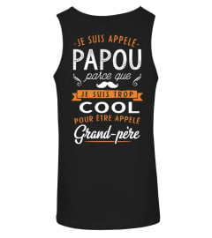 JE SUIS APPELÉ PAPOU - JE SUIS TROP COOL