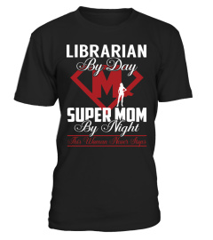 Librarian - Super Mom