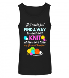 Find A Way To Read &amp; Knit At Same Time Knitter Gifts T-Shirt