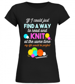 Find A Way To Read &amp; Knit At Same Time Knitter Gifts T-Shirt