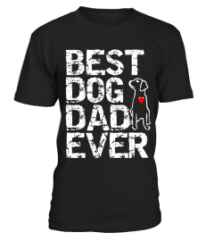 Funny Best Dog Dad Ever T-Shirt  Best Dog Dad Ever Shirt