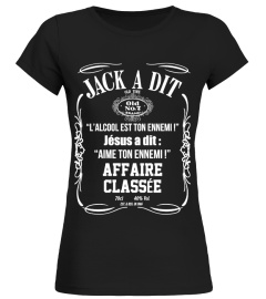 Jack a dit "l'alcool est ton ennemi" Jésus a dit : "aime ton ennemi !" Affaire Classée 