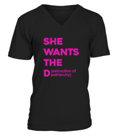  She Wants The Destruction Of Patriarchy Funny Feminism Feminist T shirt
