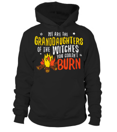 GRANDDAUGHTERS OF THE WITCHES YOU COULDN'T BURN