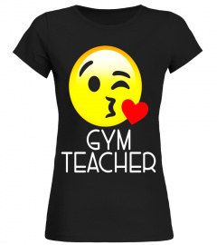 Gym Teacher T Shirt Emoji hearts love Gym Teacher Tshirt