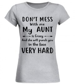 Dont mess with me my Aunt will punch you