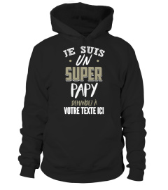 JE SUIS UN SUPER PAPY | Cadeau T-Collector®