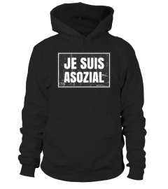 JE SUIS ASOZIAL - Sei provokant! [schwarz]