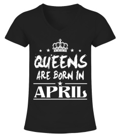 Queens are born in April