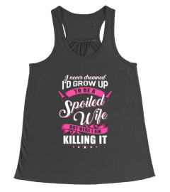 Womens I Never Dreamed Wife Shirt