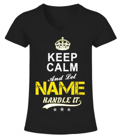 Keep Calm Name T Shirt Handle It
