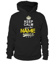 Keep Calm Name T Shirt Handle It