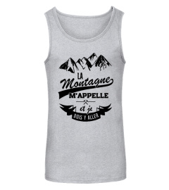 La Montagne m'appelle et Je dois y'aller