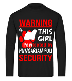 This girl pawtected by Hungarian Puli Security funny t-shirt