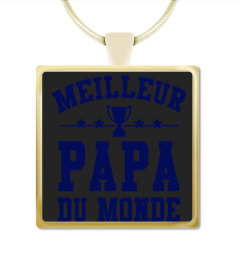 Meilleur Papa du Monde - Cadeau Fête des Pères