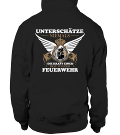 Unterschätze niemals eine Frau Feuerwehr