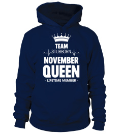 Team Stubborn November Queen Tshirt