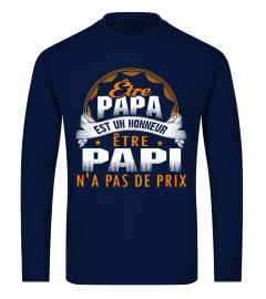 Être Papa est un honneur, être papy n'a pas de prix T-SHIRT