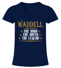 WADDELL THE MAN THE LEGEND NAME SHIRTS