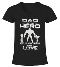 DAD - A SON'S FIRST HERO, A DAUGHTER'S F