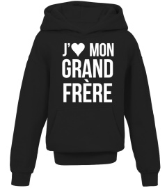 j'aime mon grand frère!