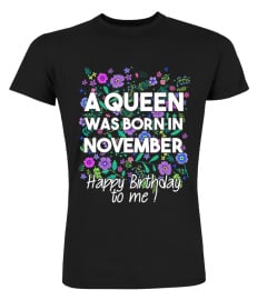 A Queen was born in November. Happy Birthday to me!