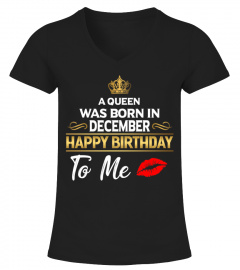 A Queen was born in December. Happy Birthday to me