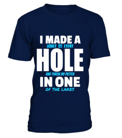 I Made A Hole In One Funny Golf Golfing T-Shirt