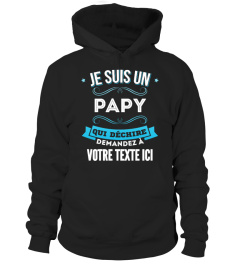 Personnalisable : Je suis un Papy qui déchire demandez à "votre texte" | Cadeau T-Collector®