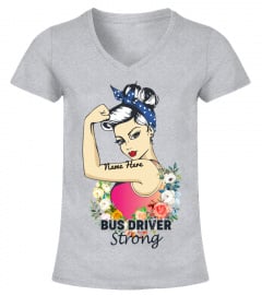 No Strong Like Bus Driver Strong!