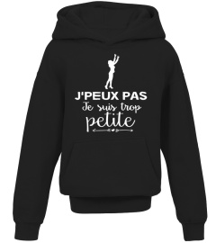 J'PEUX PAS ! JE SUIS TROP PETITE