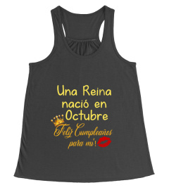 Una Reina nacío en Octubre. Feliz cumpleaños para mi!