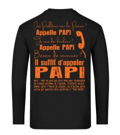 APPELLE PAPI IL SUFFIT D'APPELER PAPI  T-shirt