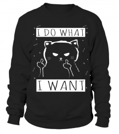 I Do What I Want Shirt Funny Cat Shirt Cat Lover Shirt Funny Cat Gift Tee T Shirt For Cat Lover HOT SHIRT